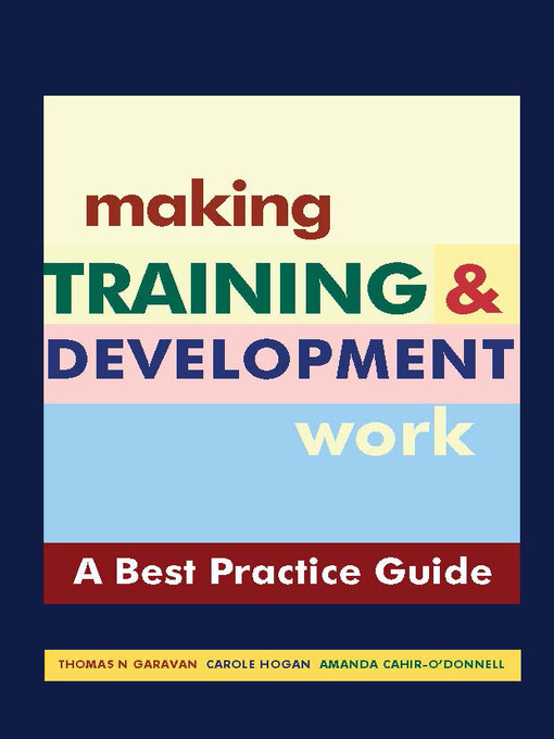 Title details for Making Training & Development Work by Thomas N Garavan - Available